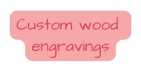 Custom wood engravings